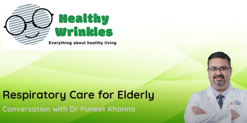 Respiratory care for elderly